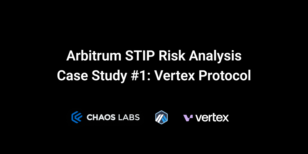 Cover Image for Arbitrum STIP Risk Analysis | Case Study #1: Vertex