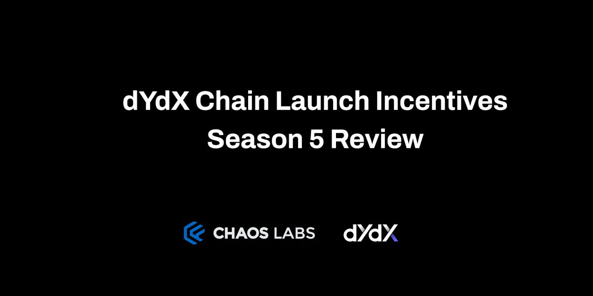 Cover Image for dYdX Chain: End of Season 5 Launch Incentive Analysis