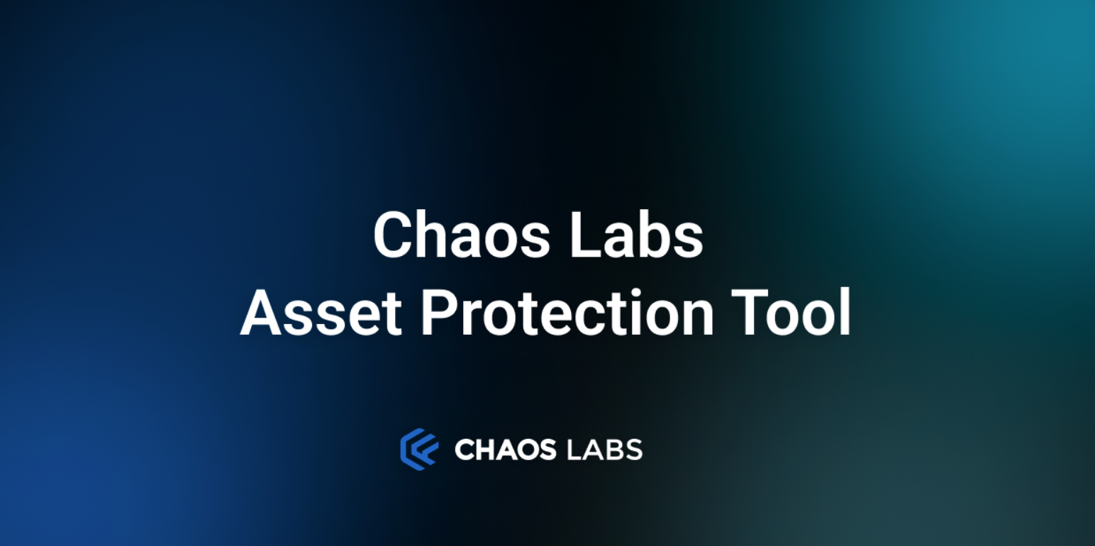Cover Image for Chaos Labs Asset Protection Tool