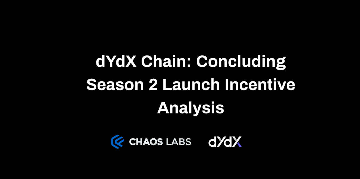 Cover Image for dYdX Chain: Concluding Season 2 Launch Incentive Analysis