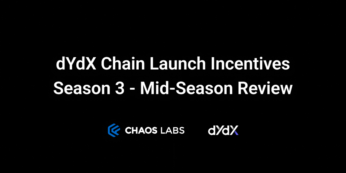 Cover Image for dYdX Chain: Launch Incentives Season 3 Mid-Season Review