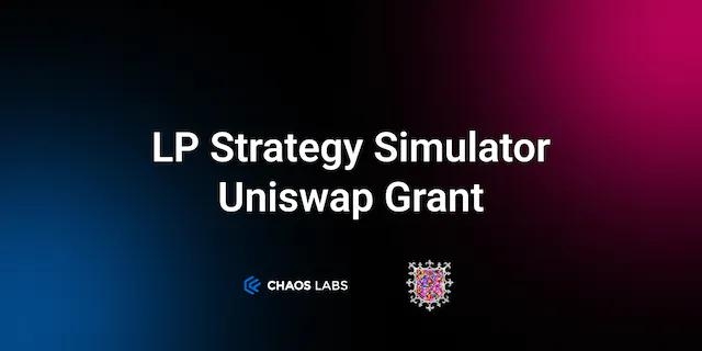 Cover Image for Chaos Labs receives a Uniswap Foundation grant for LP strategies for V3