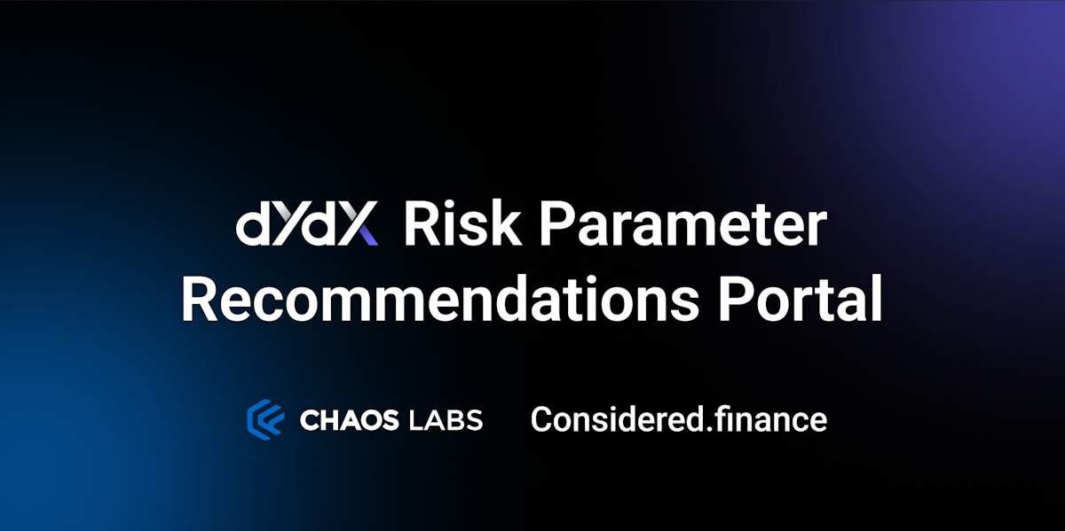 Cover Image for dYdX Risk Parameter Recommendation Portal