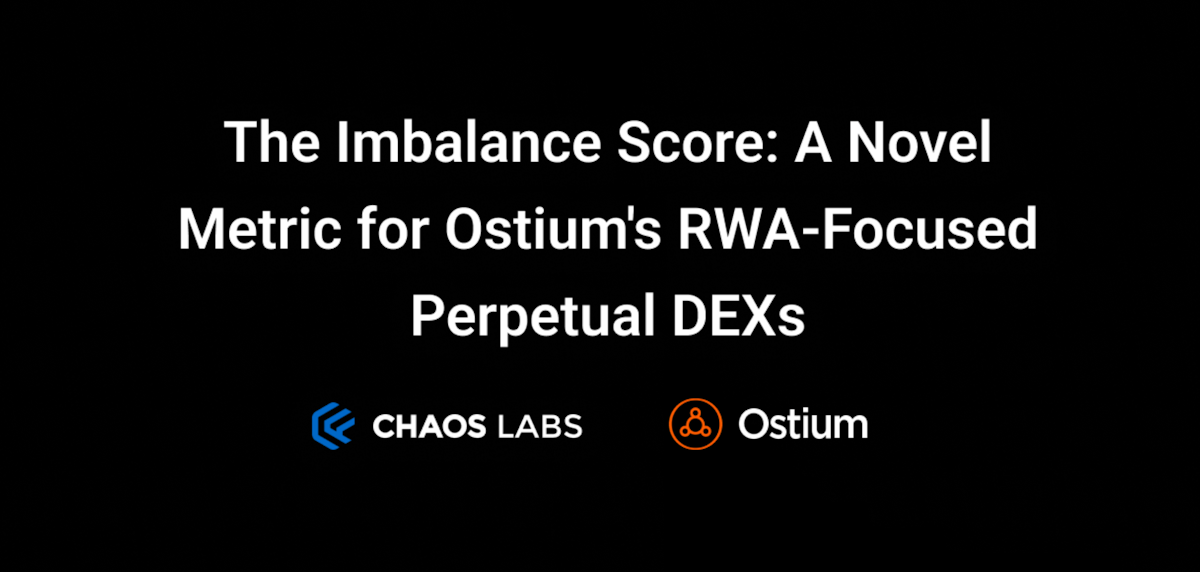 Cover Image for The Imbalance Score: A Novel Metric for Ostium's RWA-Focused Perpetual DEXes