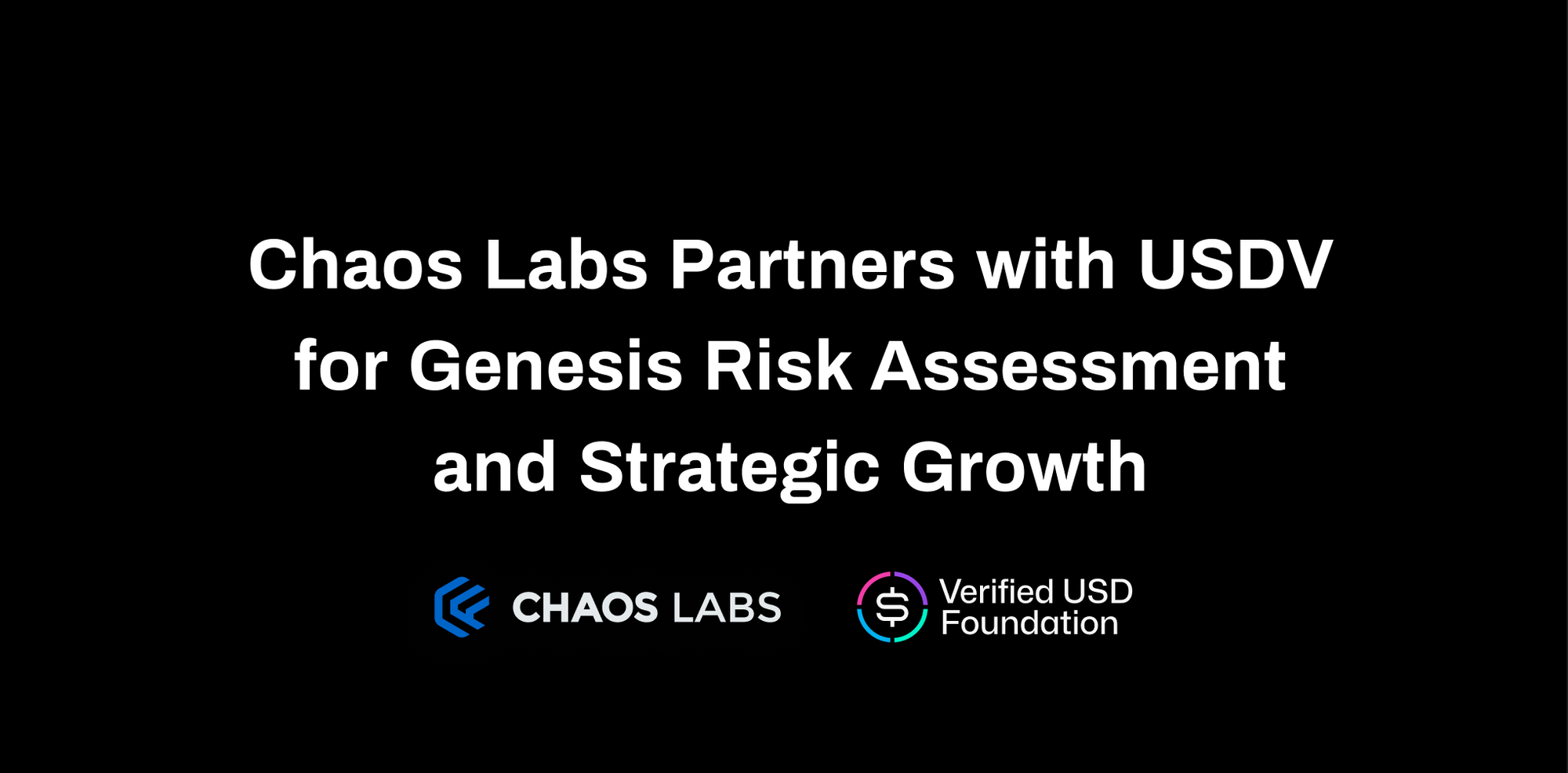 Cover Image for Chaos Labs Partners with USDV for Genesis Risk Assessment and Strategic Growth