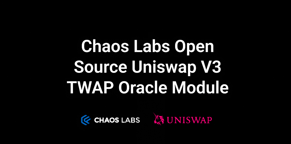 Cover Image for Chaos Labs Open Source Uniswap v3 TWAP Hardhat Plugin